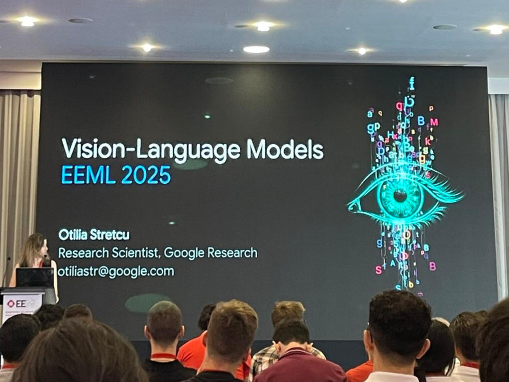 Vision-Language Models by Otilia Stretcu at EEML 2025